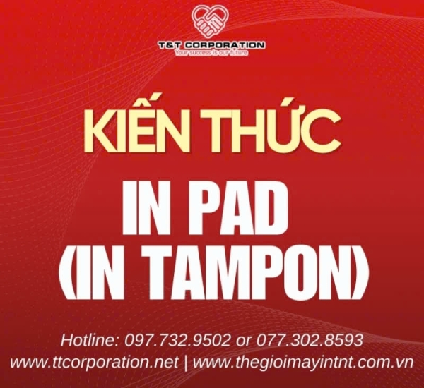 KỸ THUẬT IN PAD (IN TAMPON)