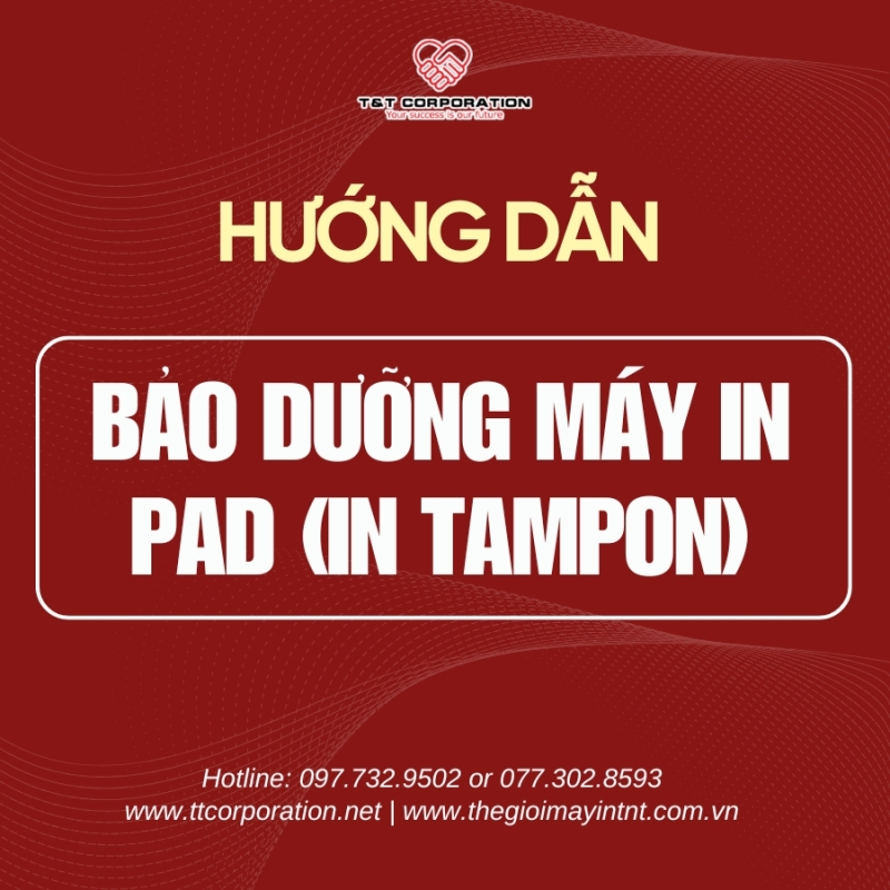 TẠI SAO BẢO DƯỠNG MÁY IN PAD (IN TAMPN) LÀ QUAN TRỌNG